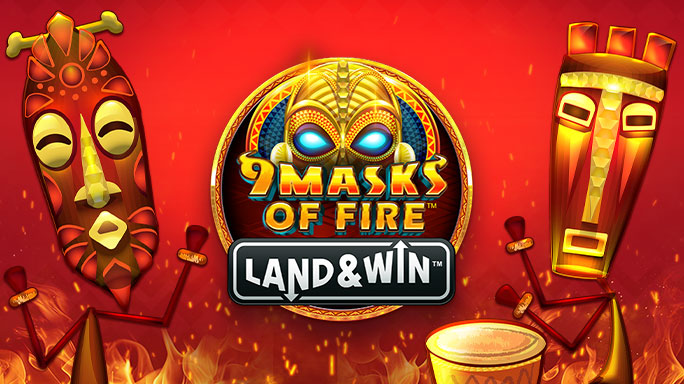 9 Masks of Fire™ Land & Win™